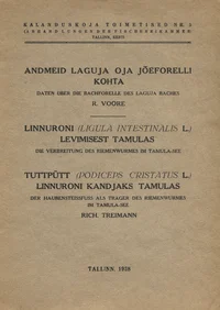 Andmeid Laguja oja jõeforelli kohta. Linnuroni (Ligula intestinalis l.) levimisest Tamulas. Tuttpütt (Podiceps cristatus l.) linnuroni kandjaks Tamulas