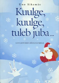 Kuulge, kuulge, tuleb juba...