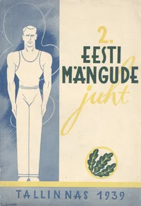 2. Eesti Mängude juht. Tallinnas 16., 17. ja 18. juunil 1939