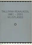 Tallinna Reaalkool 1881-2001