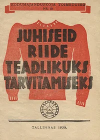 Juhiseid riide teadlikuks tarvitamiseks