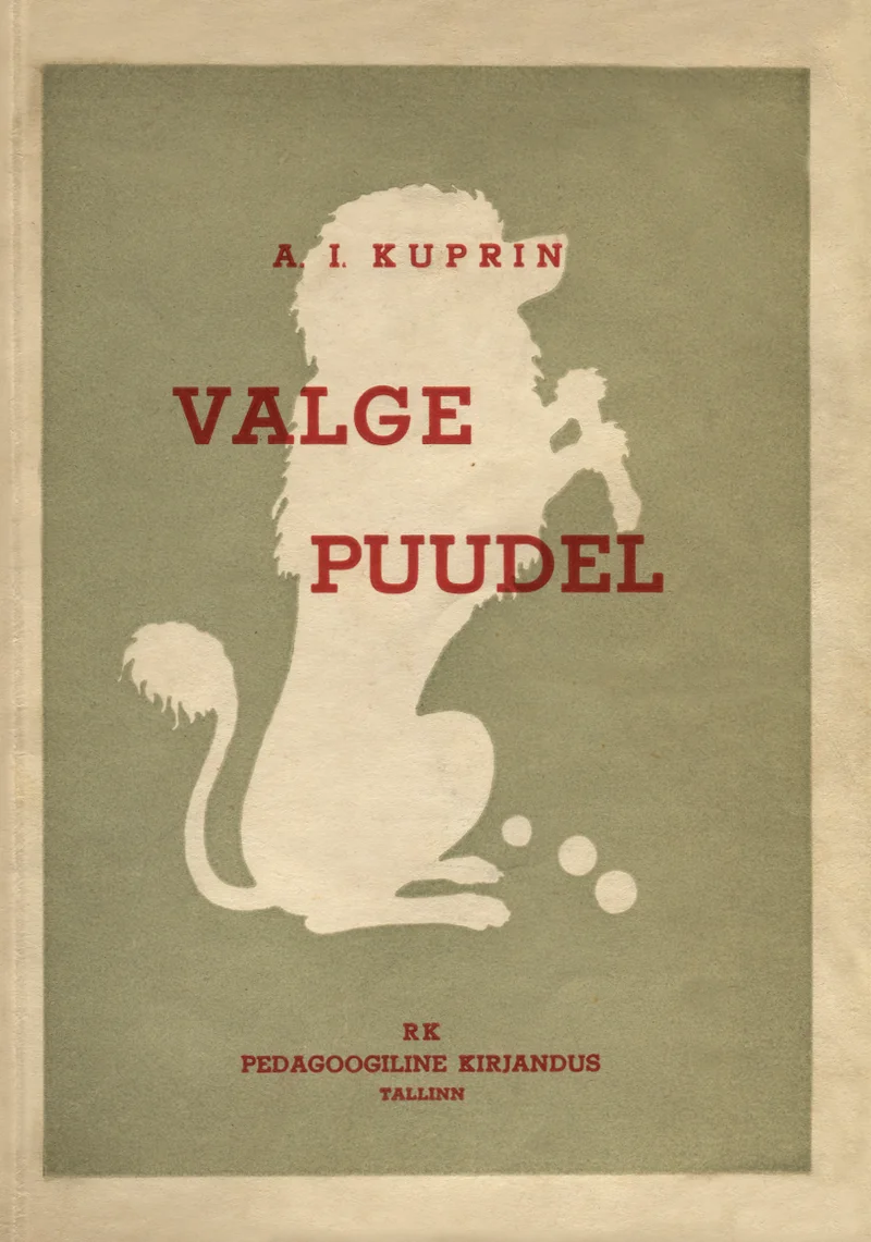 Valge puudel - Aleksandr Kuprin (Pedagoogiline Kirjandus, 1941). Kahvaturohelisel taustal kujutatud väike pruun puudel siluett, kes istub ja vaatab üles kolme rõngakujulise elemendi poole.