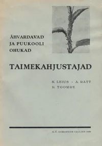 Ähvardavad ja puukooli ohukad taimekahjustajad