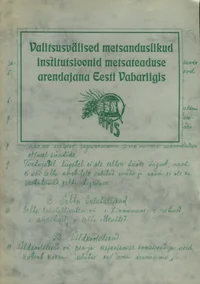 Valitsusvälised metsanduslikud institutsioonid metsateaduse arendajana Eesti Vabariigis