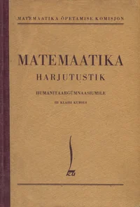 Matemaatika harjutustik humanitaargümnaasiumile
