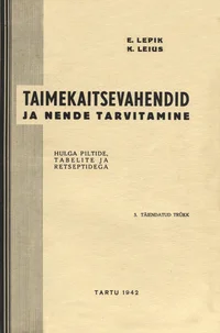 Taimekaitsevahendid ja nende tarvitamine