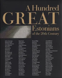 A hundred great Estonians of the 20th century