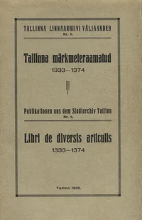 Tallinna märkmeteraamatud. Libri de diversis articulis