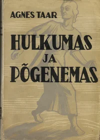 Hulkumas ja põgenemas