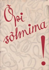 Õpi sõlmima!