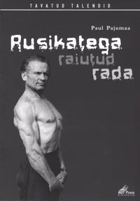 Rusikatega raiutud rada