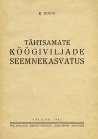 Tähtsamate köögiviljade seemnekasvatus