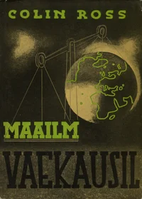 Maailm vaekausil