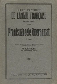 Prantsuskeele õperaamat. Cours practique de la langue Française
