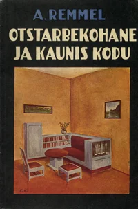 Otstarbekohane ja kaunis kodu