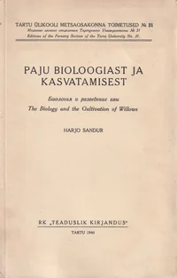 Paju bioloogiast ja kasvatamisest