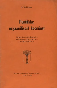 Peatükke orgaanilisest keemiast. Täiendav õpik keemias kaubandus- ja ärinduskeskkoolidele