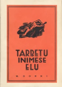Tarbetu inimese elu
