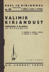 Valimik kirjandust. Keskkooli II klassile (VI õppeaasta)
