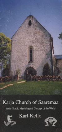 Karja Church of Saaremaa in the Nordic mythological concept of the world