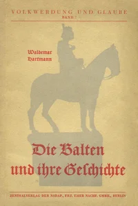 Die Balten und ihre Geschichte
