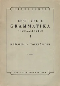 Eesti keele grammatika gümnaasiumile