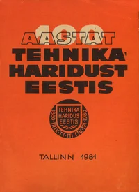 Teaduskonverentsi «100 aastat tehnikaharidust Eestis» soovitused