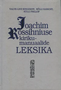 Joachim Rossihniuse kirikumanuaalide leksika