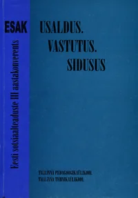 Usaldus. Vastutus. Sidusus