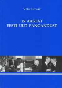 15 aastat Eesti uut pangandust