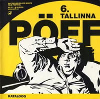6. Tallinna Pimedate Ööde filmifestival. 6th Tallinn Black Nights Film Festival