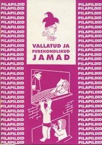 Vallatud ja perekondlikud jamad
