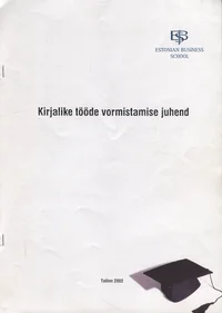 Kirjalike tööde vormistamise juhend