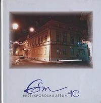 Eesti Spordimuuseum 40