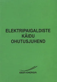 Elektripaigaldiste käidu ohutusjuhend