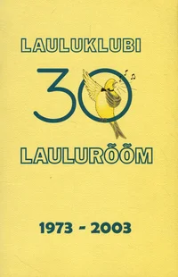 Lauluklubi «Laulurõõm» 30-aastane
