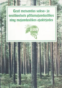 Eesti metsandus saksa- ja eestikeelseis põllumajanduslikes ning majanduslikes ajakirjades