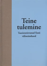 Teine tulemine