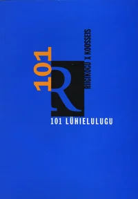 101 lühielulugu