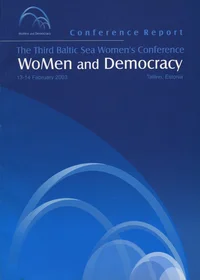 The Third Baltic Sea Women's Conference. WoMen and democracy