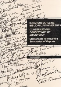IX rahvusvaheline bibliofiiliakonverents. IX International Conference of Bibliophily