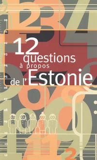 12 questions à propos de l'Estonie