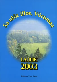 Sa olõt illos, Võromaa