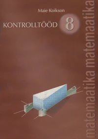 Matemaatika kontrolltööd 8. klassile