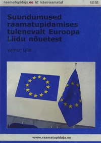 Suundumused raamatupidamises tulenevalt Euroopa Liidu nõuetest