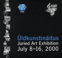 Juried Art Exhibition. ESTO 2000 üldkunstinäitus, žüriiline