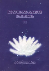 Kosmilise ajastu koidikul