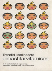 Trendid koolinoorte uimastitarvitamises