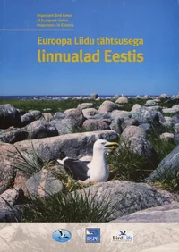 Euroopa Liidu tähtsusega linnualad Eestis. Important bird areas of European Union importance in Estonia