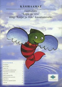 Käsiraamat raamatute «Lope ja vesi» ning «Lope ja õhk» kasutamiseks